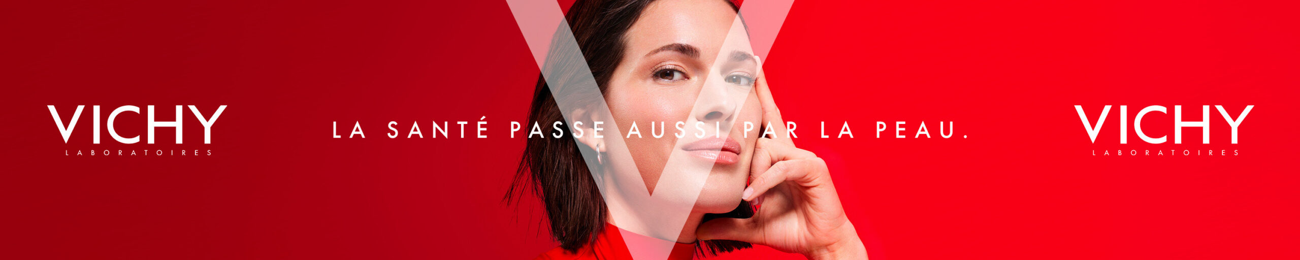 Bannière Vichy Laboratoires - La santé passe aussi par la peau - Ambassadrice et soins dermo-cosmétiques.